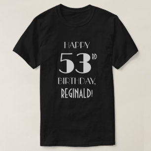 53rd Birthday Party - Art Deco Inspired Look Shirt