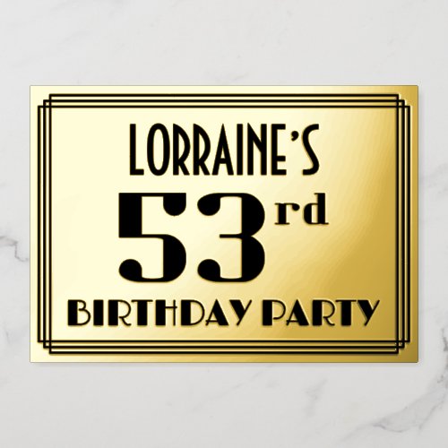 53rd Birthday Party Art Deco Look 53 and Name Foil Invitation