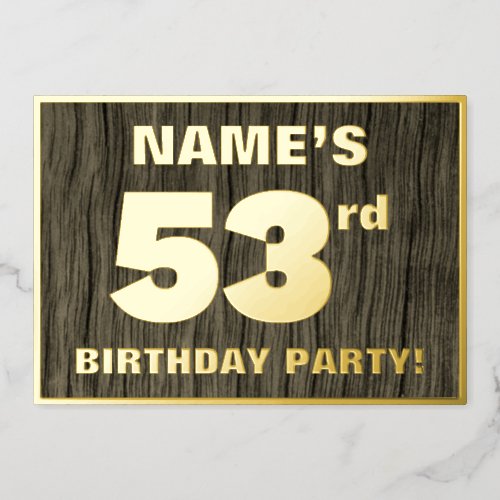 53rd Birthday Party Bold Faux Wood Grain Pattern Foil Invitation