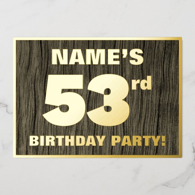 53rd Birthday Party: Bold, Faux Wood Grain Pattern Foil Invitation (Front)