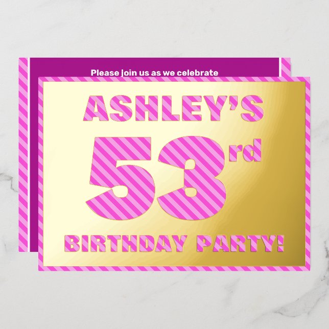 53rd Birthday Party — Bold, Fun, Pink Stripes # 53 Foil Invitation (Front/Back)
