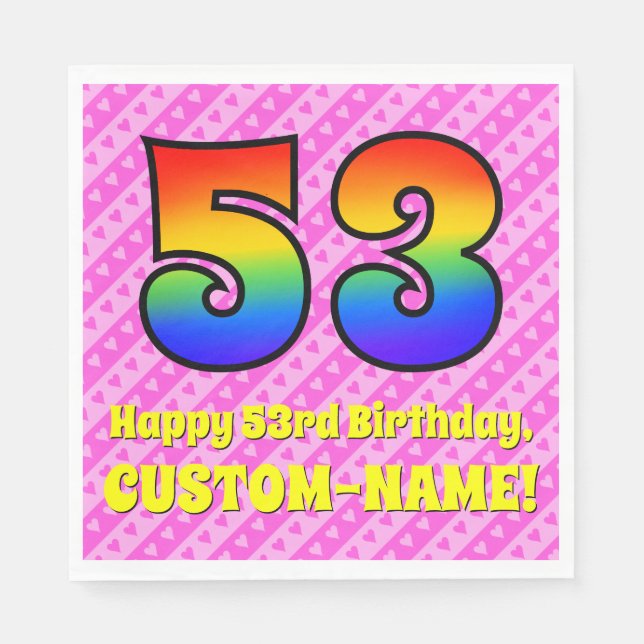 53rd Birthday: Pink Stripes & Hearts, Rainbow # 53 Napkins (Front)