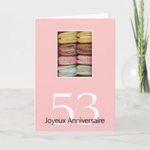 53rd French Birthday Macaron-Joyeux Anniversaire! Card
