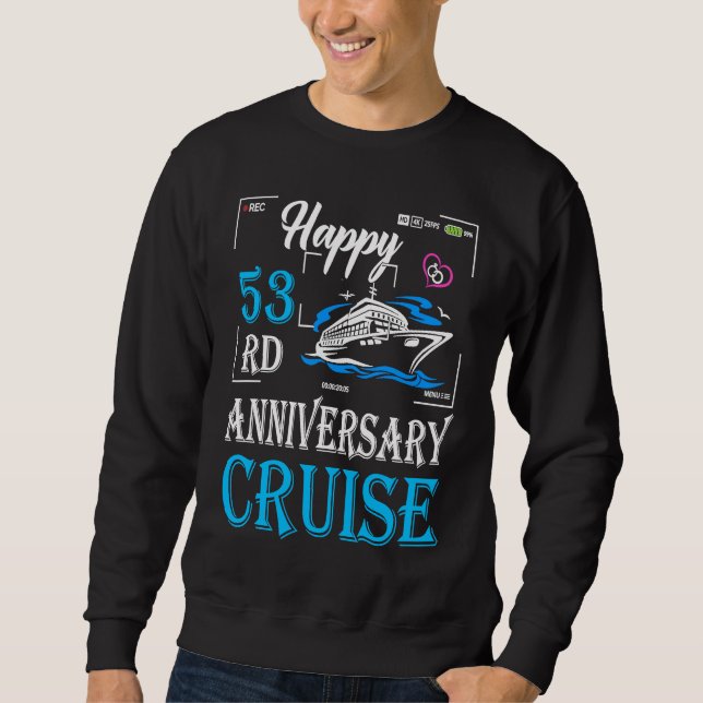 53rd Wedding Anniversary  Happy 53rd Anniversary C Sweatshirt (Front)