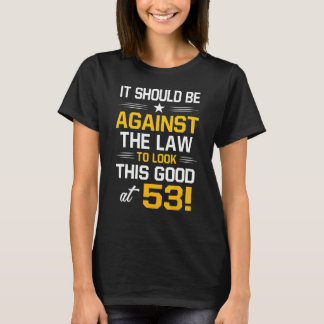 53th Birthday    53 Years Old Birthday Men Women T-Shirt