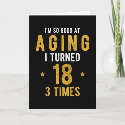 54 Birthday Gift Saying Funny Card
