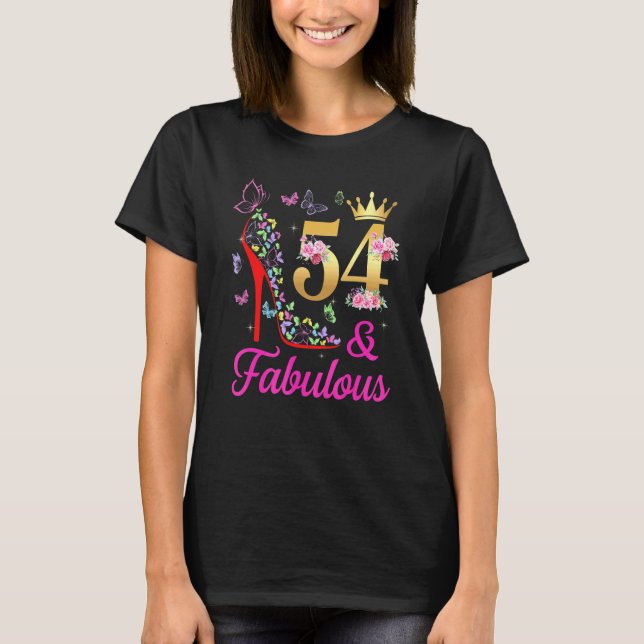 54 & Fabulous 54 Years Old 54th Bday Butterflies H T-Shirt (Front)