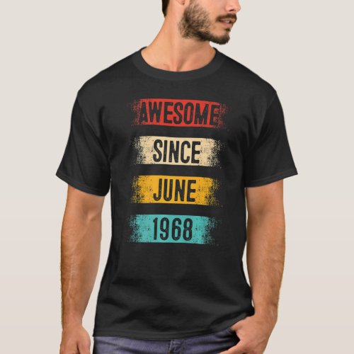 54 Year Old Awesome Since June 1968 54th Birthday T_Shirt