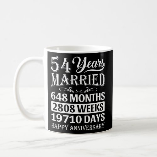 54 Years Married _ Happy 54Th Wedding Anniversary Coffee Mug