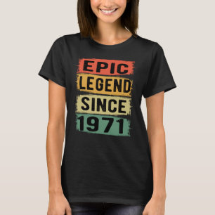 54 Years Old Bday 1971 Epic Legend 54th Birthday T-Shirt