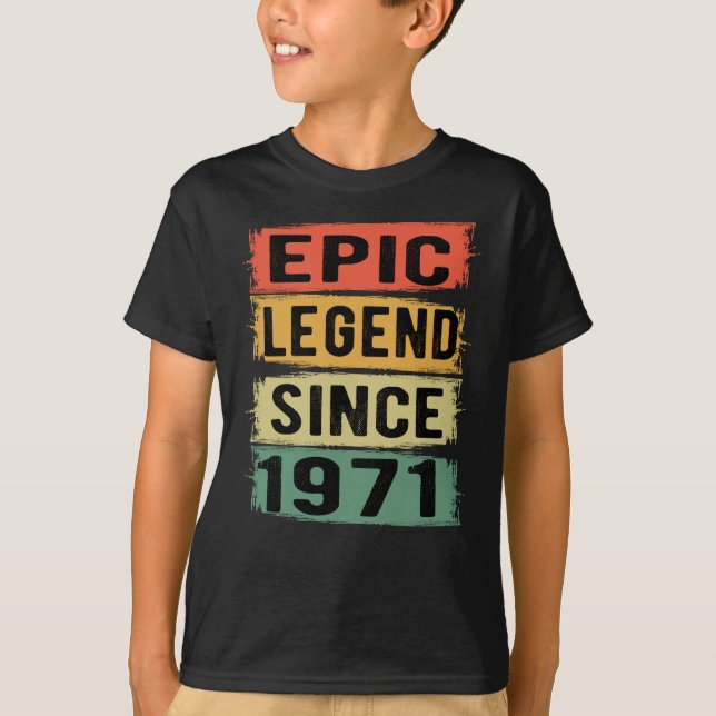 54 Years Old Bday 1971 Epic Legend 54th Birthday T-Shirt (Front)