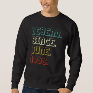 54 Years Old Legend Since June 1968 54th Birthday Sweatshirt