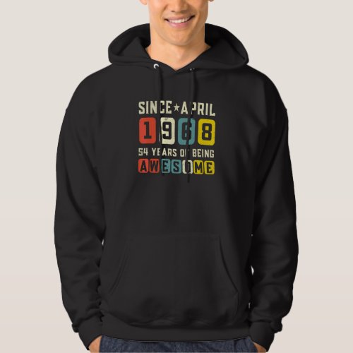 54th Birthday Awesome Since April 1968 Vintage Hoodie