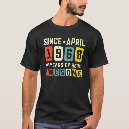 54th Birthday Awesome Since April 1968 Vintage T_Shirt