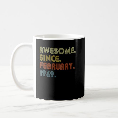 54th Birthday  Awesome Since February 1969 54 Year Coffee Mug