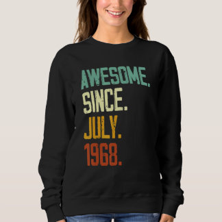 54th Birthday Awesome Since July 1968 54 Years Ol Sweatshirt