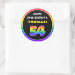 [ Thumbnail: 54th Birthday: Colorful Rainbow # 54, Custom Name Round Sticker ]