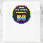 [ Thumbnail: 54th Birthday: Colorful Rainbow # 54, Custom Name Round Sticker ]