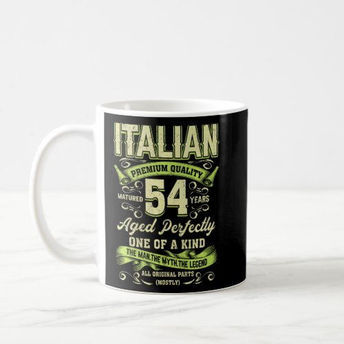 54th Birthday  Italian Age 54 Years Old Born In It Coffee Mug