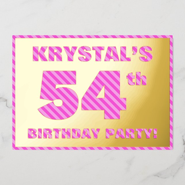 54th Birthday Party — Bold, Fun, Pink Stripes # 54 Foil Invitation (Front)