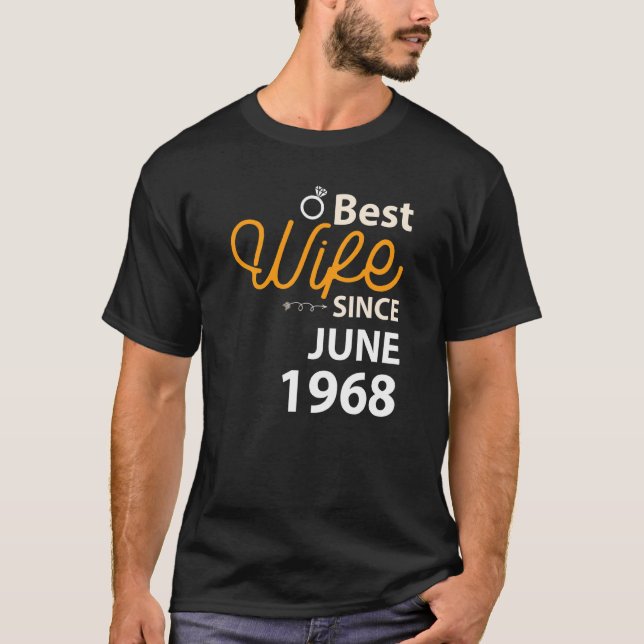 54th Wedding Anniversary Best Wife Since June 1968 T-Shirt (Front)