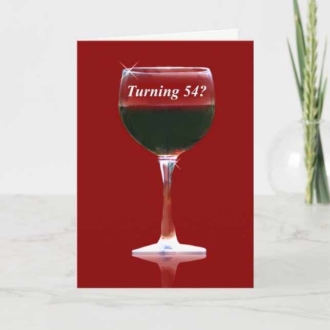 54th Wine Humorous Birthday Card (Front)