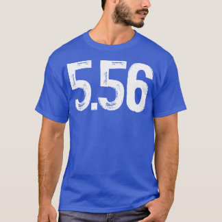 556 mm caliber 3 T-Shirt