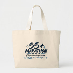 55+ Marathon Runner Slower But Farther Running  Large Tote Bag