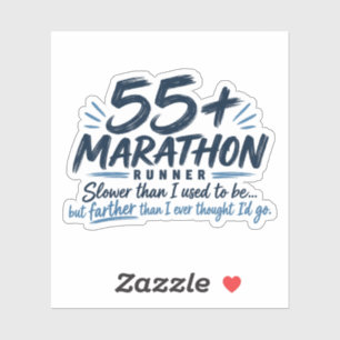 55+ Marathon Runner Slower But Farther Running Sticker