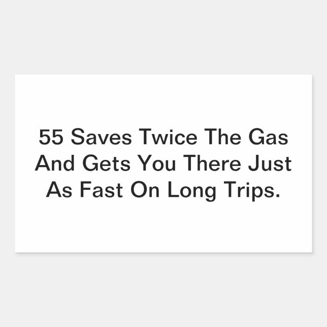 55 Saves Gas & Lives Hankamer Artjunkhaus Be Safe Rectangular Sticker (Front)