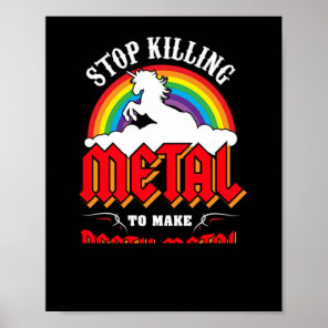 55.Stop Killing Metal To Make Death Metal Funny Un Poster