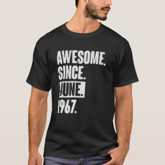 55 Year Old 55th Birthday   Awesome Since June 196 T-Shirt