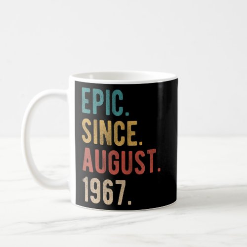 55 Year Old 55th Birthday  Bday Epic Since August  Coffee Mug
