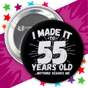 55 Year Old Sarcastic Meme Funny 55th Birthday Button