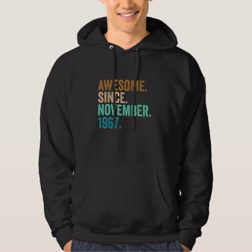 55 Years Old Gifts Awesome Since November 1967 55t Hoodie