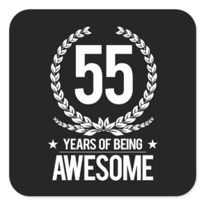 55th Birthday (55 Years Of Being Awesome) Square Sticker