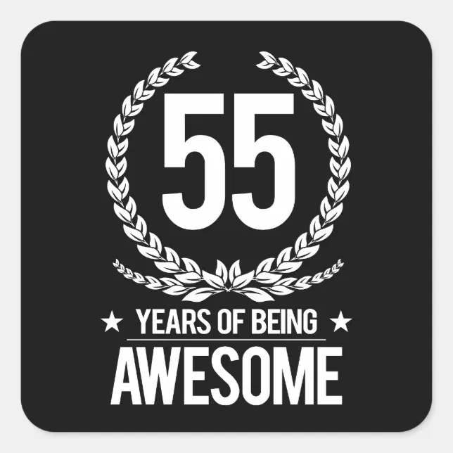 55th Birthday (55 Years Of Being Awesome) Square Sticker | Zazzle