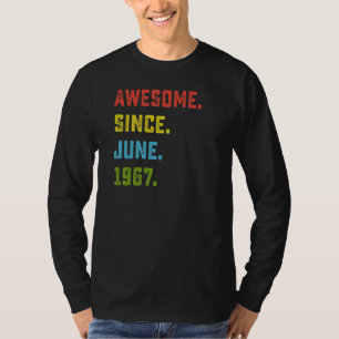 55th Birthday Awesome Since June 1967 55 Years Ol T-Shirt