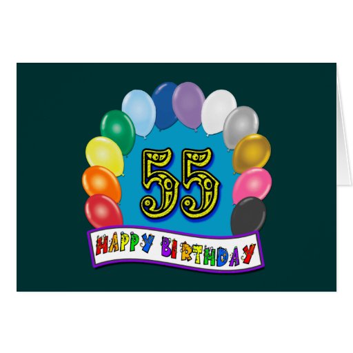 55th Birthday Balloons Happy Birthday Card | Zazzle