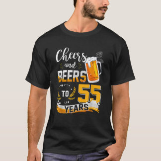 55th Birthday Cheers And Beers To 55 Years Born In T-Shirt