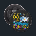 55th Birthday Cruise B-Day Party Button Bottle Opener<br><div class="desc">55th Birthday Cruise B-Day Party Funny design Gift Button Bottle Opener Classic Collection.</div>