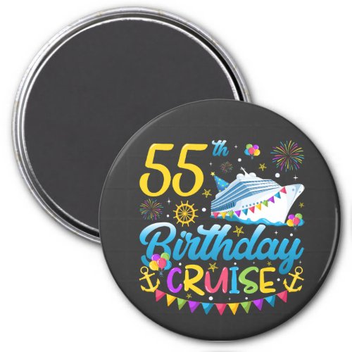 55th Birthday Cruise B_Day Party Circle Magnet