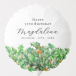 55th Birthday December Birth Flower Holly Custom Balloon<br><div class="desc">Custom birthday decorations for a December birthday party. Holly is the birth flower for that month. It forms a pretty watercolor bottom border on this floral personalized balloon. The birthday celebrant's name,  age and birthdate are placed above it using elegant calligraphy and typography. All text is editable.</div>
