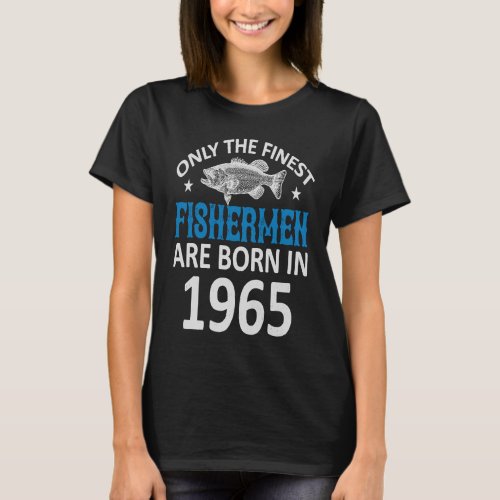 55th birthday  for women 1965  for fishermen T_Shirt