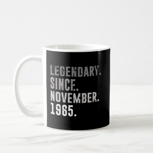 55Th Birthday Gifts Legendary Since November 1965 Coffee Mug