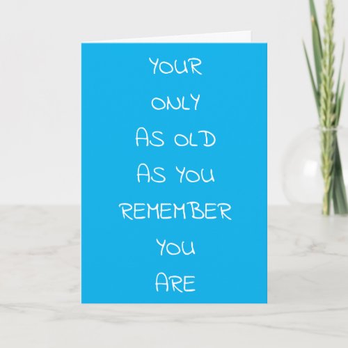 55th BIRTHDAY HUMOR FOR FRIENDS AND FAMILY Card