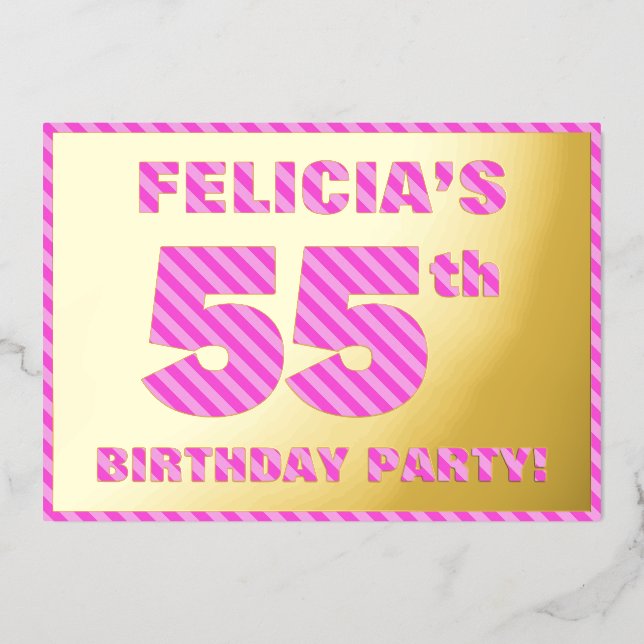 55th Birthday Party — Bold, Fun, Pink Stripes # 55 Foil Invitation (Front)