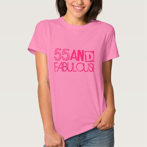 55th Birthday shirt for women | 55 and fabulous! | Zazzle