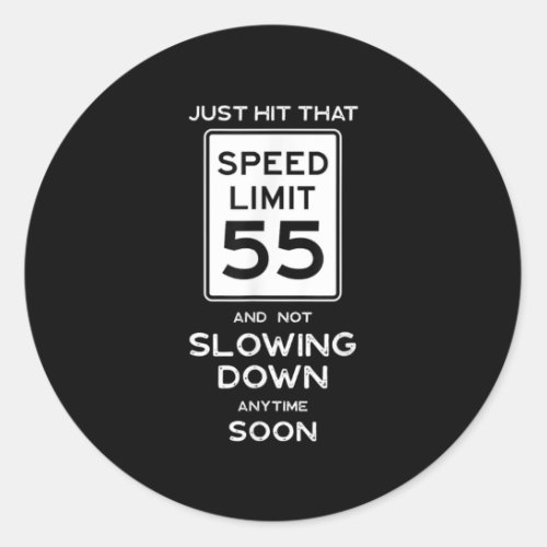 55th Birthday Speed Limit Sign Auto Mechanic Car Classic Round Sticker