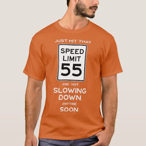 55th Birthday Speed Limit Sign Auto Mechanic Car R T_Shirt